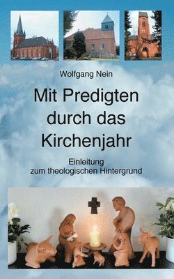 Wolfgang Nein - Mit Predigten durch das Kirchenjahr, Häftad