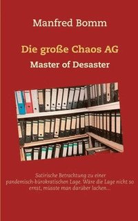 bokomslag Die grosse Chaos AG