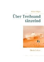 Über Treibsand tänzelnd 1