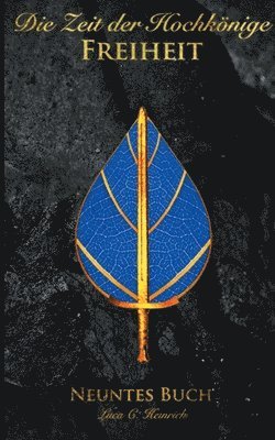 Zeit der Hochkönige - Freiheit - Neuntes Buch