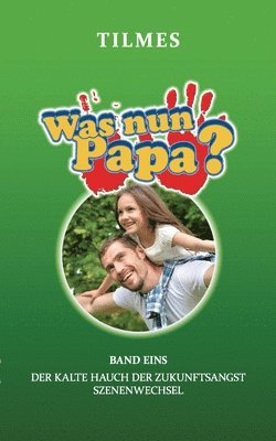 J Tilmes, J. Tilmes - Was nun Papa?, Häftad