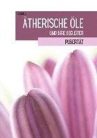 Ätherische Öle und ihre Begleiter 1