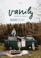 bokomslag Vanily Vanlife und Family