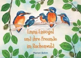 bokomslag Emmi Eisvogel und ihre Freunde im Buchenwald