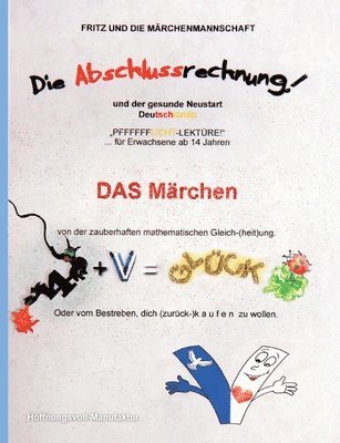 Fritz Und Die Märchenmannschaft, Fritz und die Märchenmannschaft - Abschlussrechnung und der gesunde Neustart Deutschlands, Häftad