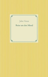 bokomslag Reise um den Mond
