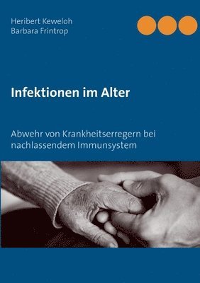 Heribert Keweloh, Barbara Frintrop - Infektionen im Alter, Häftad