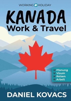 Daniel Kovacs - Work and Travel Kanada, Häftad