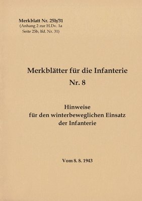 bokomslag Merkblatt Nr. 25b/31 Hinweise fr den winterbeweglichen Einsatz der Infanterie
