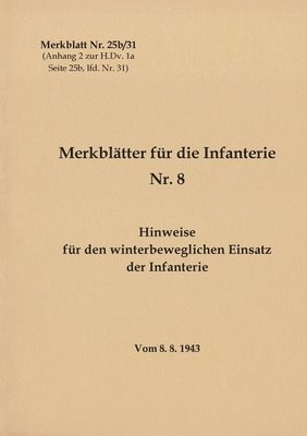 bokomslag Merkblatt Nr. 25b/31 Hinweise für den winterbeweglichen Einsatz der Infanterie