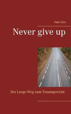 Never give up 1