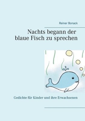 bokomslag Nachts begann der blaue Fisch zu sprechen