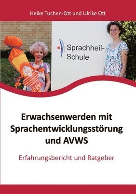 Erwachsenwerden mit Sprachentwicklungsstrung und AVWS 1