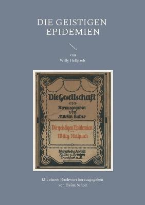 Willy Hellpach, Heinz Schott - geistigen Epidemien, Häftad