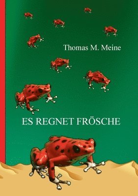 Es regnet Frösche