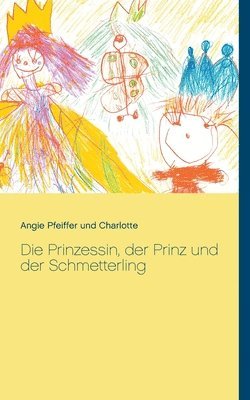 bokomslag Die Prinzessin, der Prinz und der Schmetterling