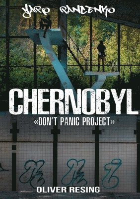 Don't Panic Project Chernobyl 1
