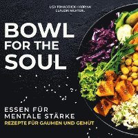 Bowl for the Soul 1