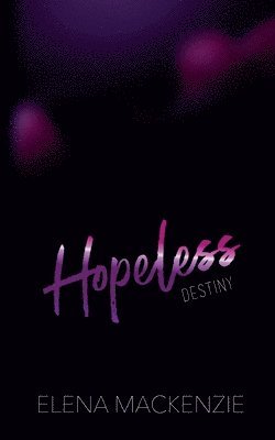 Elena MacKenzie - Hopeless, Häftad