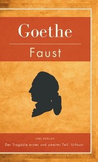 bokomslag Faust. Der Tragödie erster und zweiter Teil. Urfaust. Vollständige Ausgabe