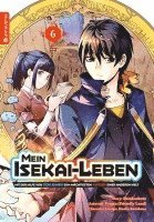 bokomslag Mein Isekai-Leben - Mit der Hilfe von Schleimen zum mächtigsten Magier einer anderen Welt 06