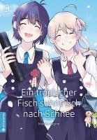 Makoto Hagino - Ein tropischer Fisch sehnt sich nach Schnee 09, Häftad