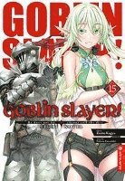 bokomslag Goblin Slayer! Light Novel 15