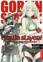 Kumo Kagyu, Noboru Kannatuki - Goblin Slayer! Light Novel 15, Häftad