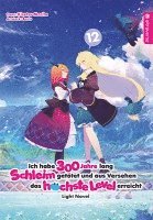 Kisetsu Morita - Ich habe 300 Jahre lang Schleim getötet und aus Versehen das höchste Level erreicht Light Novel 12, Häftad