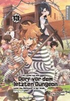 bokomslag Ein Landei aus dem Dorf vor dem letzten Dungeon sucht das Abenteuer in der Stadt Light Novel 13