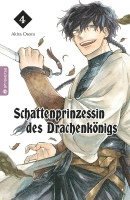 Akira Osora - Schattenprinzessin des Drachenkönigs 04, Häftad