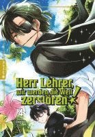 Herr Lehrer, wir werden die Welt zerstören! 04 1