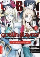 bokomslag Goblin Slayer! The Singing Death 08