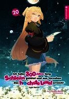 Kisetsu Morita, Benio - Ich habe 300 Jahre lang Schleim getötet und aus Versehen das höchste Level erreicht Light Novel 20, Häftad