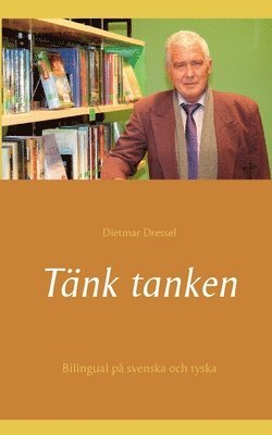 Dietmar Dressel - Tänk tanken, Häftad