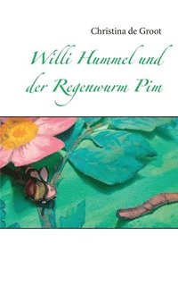 bokomslag Willi Hummel und der Regenwurm Pim