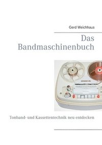 bokomslag Das Bandmaschinenbuch