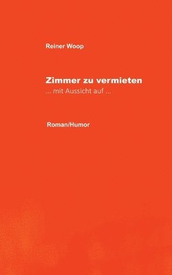 Reiner Woop - Zimmer zu vermieten, Häftad