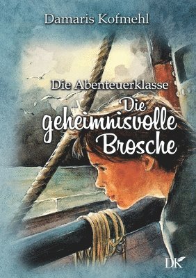 bokomslag Die geheimisvolle Brosche