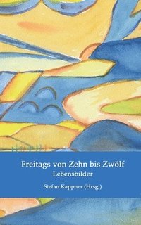 bokomslag Freitags von Zehn bis Zwlf