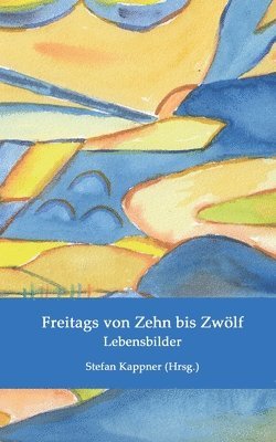 Freitags von Zehn bis Zwlf 1