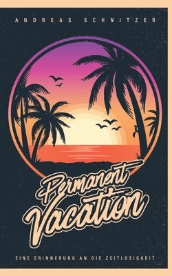 bokomslag Permanent Vacation