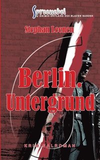 bokomslag Berlin. Untergrund - Ralf Ziethers sechster Fall