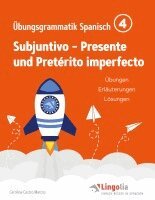 Carolina Castro Marcos, Heike Pahlow - Lingolia Übungsgrammatik Spanisch Teil 4, Häftad