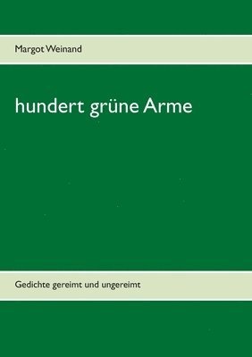 hundert grüne Arme