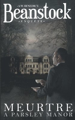 bokomslag Beanstock enquête - Meurtre à Parsley Manor (1) - Un cosy mystery