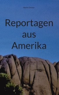 bokomslag Reportagen aus Amerika