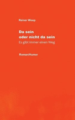 Da sein oder nicht da sein