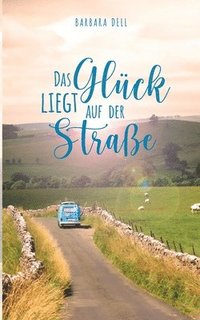 bokomslag Glück liegt auf der Straße
