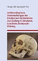 bokomslag Anthropologische Untersuchungen des fränkischen Gräberfeldes von Otzberg-Habitzheim, Landkreis Darmstadt-Dieburg